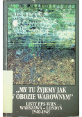 My tu żyjemy jak w obozie warownym