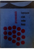 Turystyczne szlaki wodne Polski Przewodnik