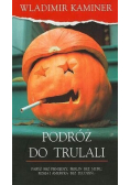 Podróż do Trulali