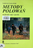 Metody polowań Myśliwskie rady i sposoby
