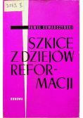 Szkice z dziejów reformacji