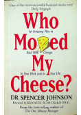Who Moved My Cheese