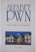 Alfabet PWN. Ludzie, książki, lata, wspomnienia