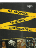 Na tropach Tajemnic z przeszłości NOWA