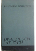 Dwadzieścia lat życia
