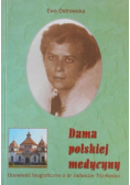Dama polskiej medycyny Opowieść biograficzna o dr Jadwidze Titz Kosko