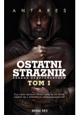 Ostatni strażnik Tom 1 Zdrada Gorotończyków