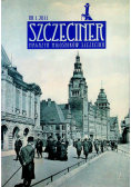 Szczeciner Magazyn miłośników szczecina Nr 1