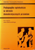 Pedagogika opiekuńcza w okresie demokratycznych przemian
