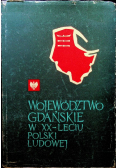 Województwo Gdańskie w XX lecie Polski Ludowej