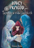 Łowcy Przygód  Tajemnica rodu Janickich