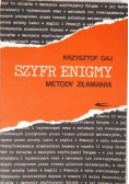 Szyfr Enigmy Metody złamania