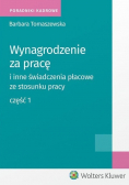 Wynagrodzenie za pracę i inne świadczenia płacowe ze stosunku pracy Część 1