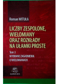 Liczby zespolone wielomiany oraz rozkłady na ułamki proste tom 3