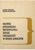 Rozwój sprawności motorycznej dzieci i młodzieży w wieku szkolnym