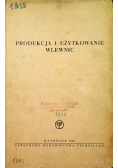 Produkcja i użytkowanie wlewnic