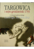 Targowica i sejm grodzieński 1793