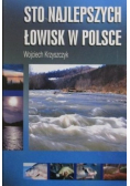 Sto najlepszych łowisk w Polsce