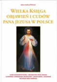 Wielka księga objawień i cudów Pana Jezusa