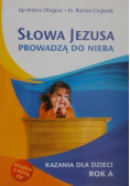 Słowa Jezusa prowadzą do nieba