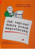 Jak napisać dobrą pracę magisterską