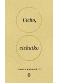 Cicho cichutko