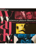 Filmy Andrzeja Wajdy w światowym plakacie filmowym
