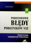 Podstawowe błędy podatników vat