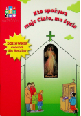 Kto spożywa moje ciało ma życie
