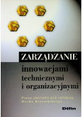 Zarządzanie innowacjami technicznymi i organizacyjnymi