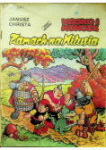Kajko i Kokosz Zamach na Milusia