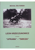 Leon Krzeczunowicz Uprawa Tarcza