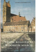 Zespół kolegiacki w dobrym mieście