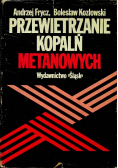 Przewietrzanie kopalń metanowych
