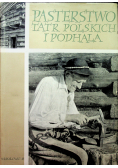 Pasterstwo Tatr Polskich i Podhala Tom VI
