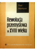 Rewolucja przemysłowa w XVIII wieku