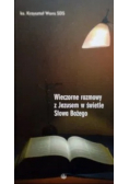Wieczorne rozmowy z Jezusem w świetle Słowa Bożego