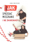 Jak sprzedać mieszkanie i nie zwariować
