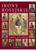 Ikony rosyjskie Tematy Arcydzieła