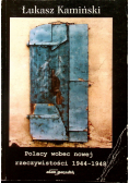 Polacy wobec nowej rzeczywistości 1944  1948