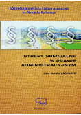 Strefy specjalne w prawie administracyjnym