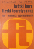 Krótki kurs fizyki teoretycznej tom I