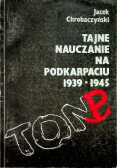 Tajne nauczanie na Podkarpaciu 1939  1945
