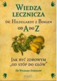 Wiedza lecznicza św Hildegardy z Bingen od A