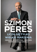 Liczą się tylko wielkie marzenia