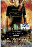 Dary Anioła Miasto szkła tom 3