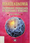 Mikroekonomia Zachowanie producenta w gospodarce rynkowej