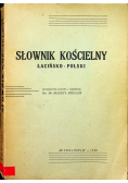 Słownik kościelny łacińsko  polski 1948 r