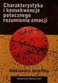 Charakterystyka i konsekwencje potocznego rozumienia emocji
