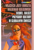 Sequel dalsze przygody kultury w globalnym świecie